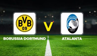 Borussia Dortmund – Atalanta maçı ne zaman, saat kaçta, hangi kanalda? Şampiyonlar Ligi son 16 play-off turu mücadelesi!
