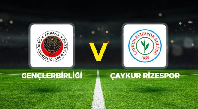 Canlı anlatım: Gençlerbirliği – Rizespor maçı